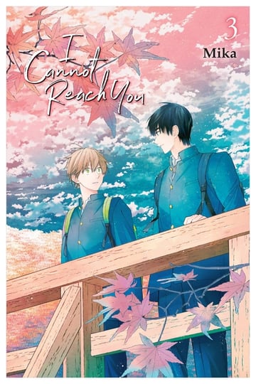 Cover of I Cannot Reach You, Vol. 3 by Mika