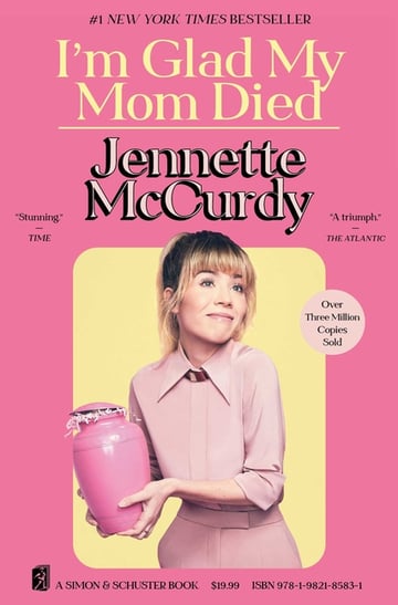 Cover of I'm Glad My Mom Died by Jennette McCurdy