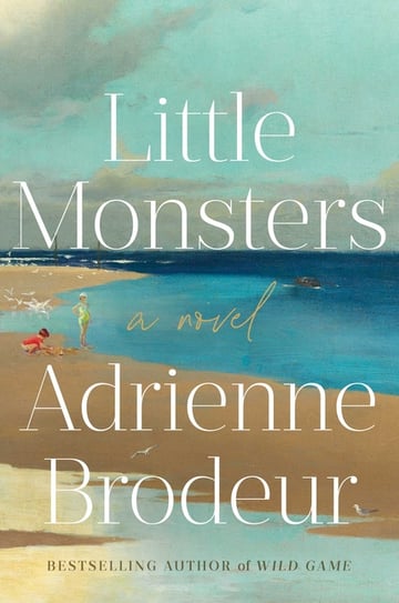 Cover of Little Monsters by Adrienne Brodeur