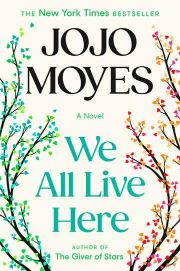 Cover of We All Live Here by Jojo Moyes