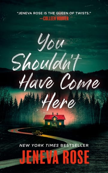Cover of You Shouldn't Have Come Here by Jeneva Rose