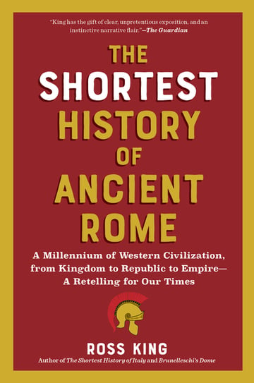 Cover of The Shortest History of Ancient Rome by Ross King