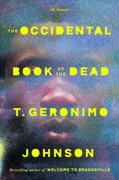 Cover of The Occidental Book of the Dead by T Geronimo Johnson