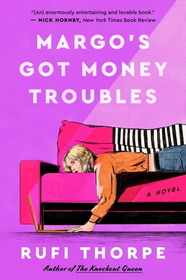 Cover of Margo's Got Money Troubles by Rufi Thorpe