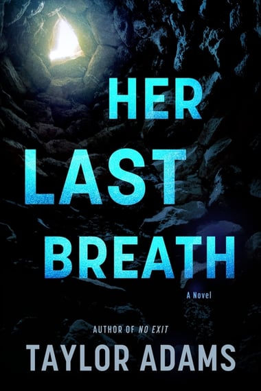 Cover of Her Last Breath by Taylor Adams