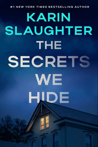 Cover of The Secrets We Hide by Karin Slaughter