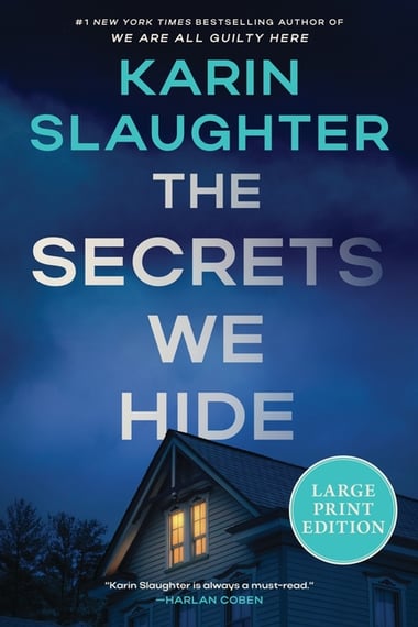 Cover of The Secrets We Hide by Karin Slaughter