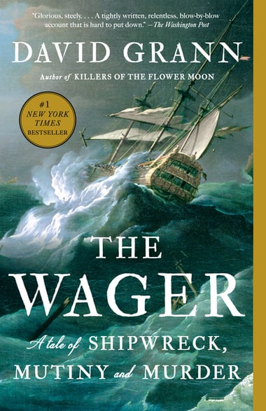 Cover of Wager: A Tale of Shipwreck, Mutiny and Murder by David Grann