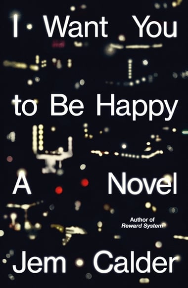 Cover of I Want You to Be Happy by Jem Calder