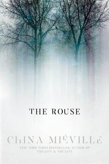 Cover of The Rouse by China Miéville
