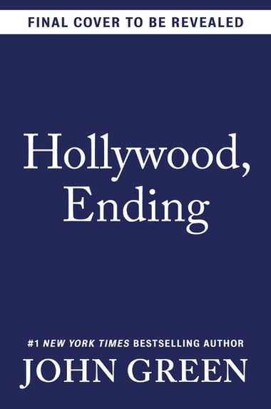 Cover of Hollywood, Ending by John Green