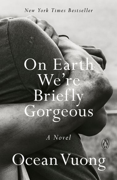 Cover of On Earth We're Briefly Gorgeous by Ocean Vuong