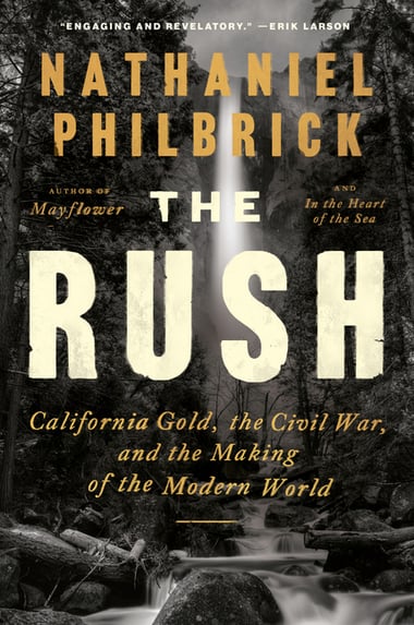 Cover of The Rush by Nathaniel Philbrick