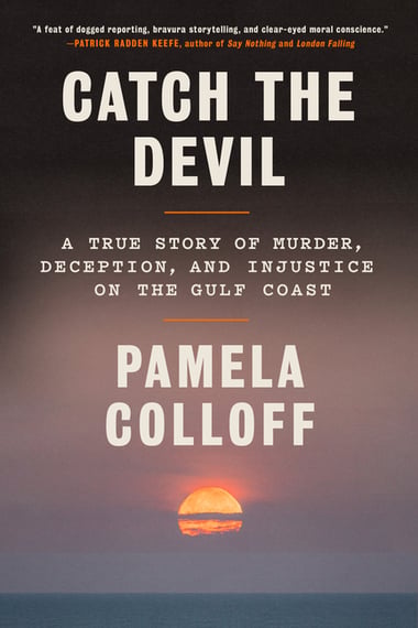 Cover of Catch the Devil by Pamela Colloff