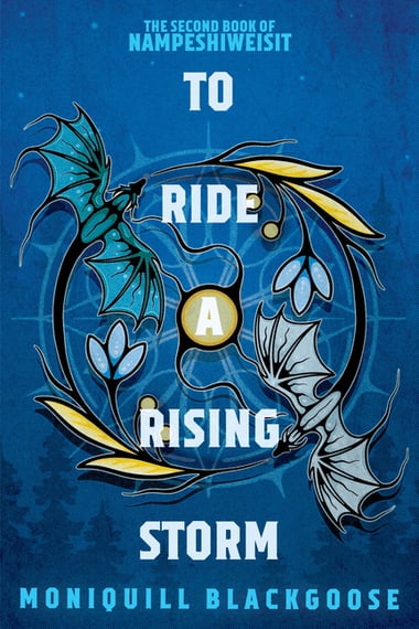 Cover of To Ride a Rising Storm: The Second Book of Nampeshiweisit by Moniquill Blackgoose