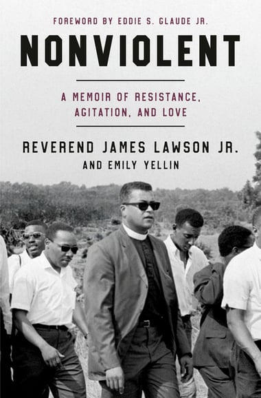 Cover of Nonviolent: A Memoir of Resistance, Agitation, and Love by James, Jr Lawson