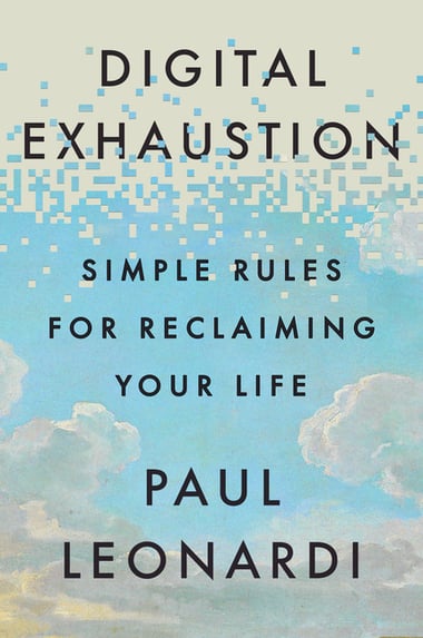 Cover of Digital Exhaustion: Simple Rules for Reclaiming Your Life by Paul Leonardi
