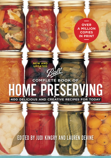 Cover of Complete Book of Home Preserving: 400 Delicious and Creative Recipes for Today (New and Updated) by Judi Kingry