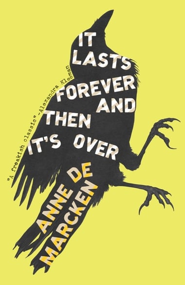 Cover of It Lasts Forever and Then It's Over by Anne de Marcken