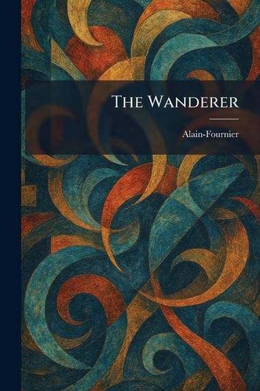 Cover of The Wanderer by Alain-Fournier