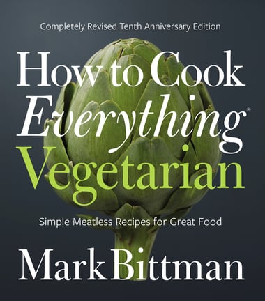 Cover of How to Cook Everything Vegetarian: Completely Revised Tenth Anniversary Edition (Anniversary) by Mark Bittman