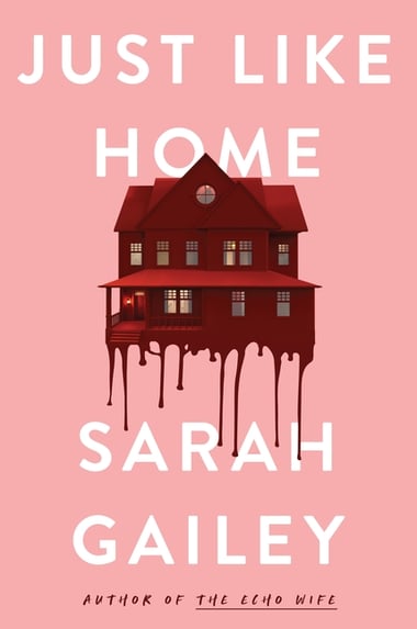Cover of Just Like Home by Sarah Gailey