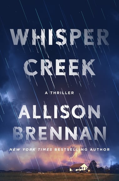 Cover of Whisper Creek: A Thriller by Allison Brennan