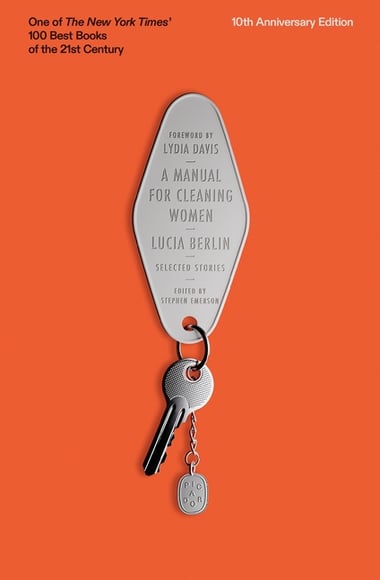 Cover of Manual for Cleaning Women: Selected Stories (10th Anniversary Edition) by Lucia Berlin