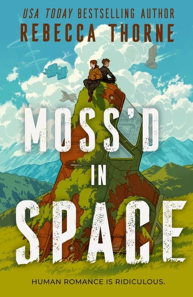 Cover of Moss'd in Space by Rebecca Thorne