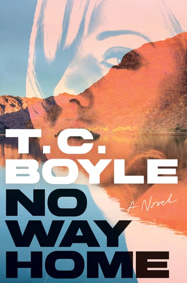 Cover of No Way Home by T C Boyle