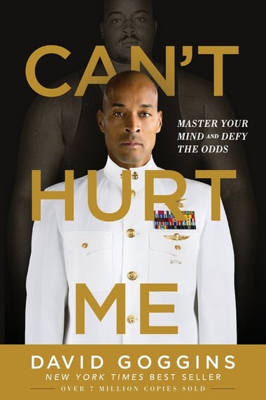 Cover of Can't Hurt Me: Master Your Mind and Defy the Odds by David Goggins
