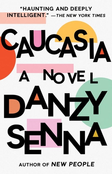 Cover of Caucasia by Danzy Senna