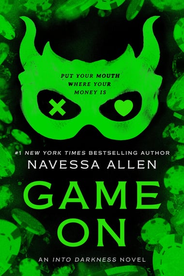 Cover of Game on: An Into Darkness Novel by Navessa Allen