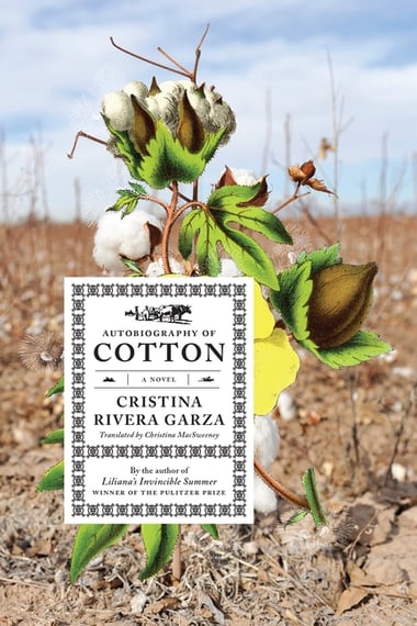 Cover of Autobiography of Cotton by Cristina Rivera Garza