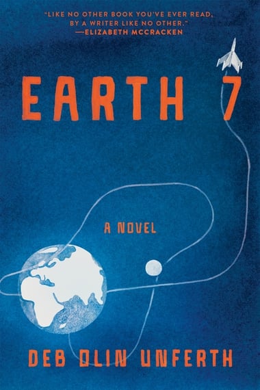Cover of Earth 7 by Deb Olin Unferth