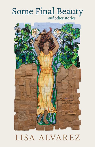 Cover of Some Final Beauty and Other Stories by Lisa Alvarez