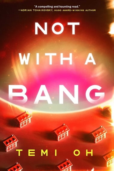 Cover of Not with a Bang by Temi Oh