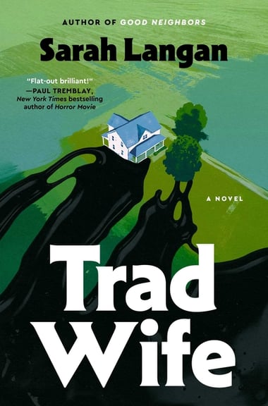 Cover of Trad Wife by Sarah Langan