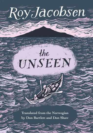 Cover of The Unseen by Roy Jacobsen