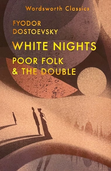 Cover of White Nights; Poor Folk; The Double by Fyodor Dostoevsky