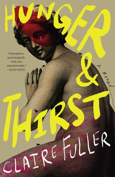 Cover of Hunger and Thirst by Claire Fuller