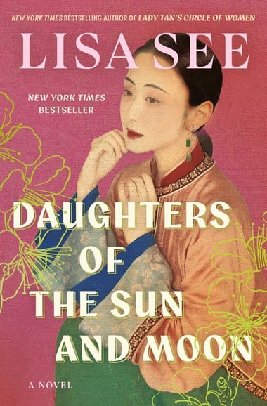 Cover of Daughters of the Sun and Moon by Lisa See