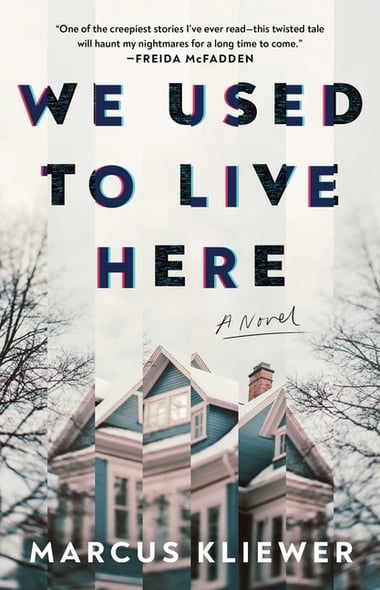 Cover of We Used to Live Here by Marcus Kliewer