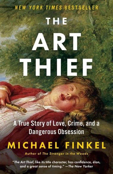 Cover of Art Thief: A True Story of Love, Crime, and a Dangerous Obsession by Michael Finkel