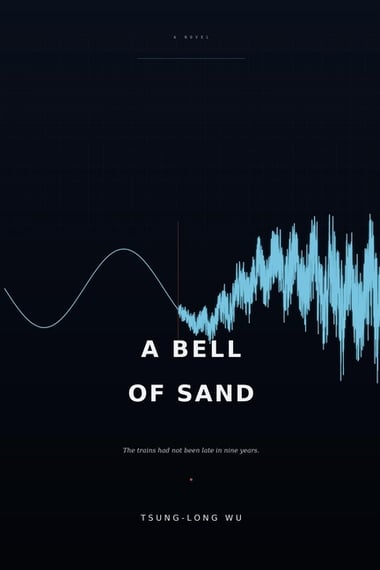 Cover of A Bell of Sand by Tsung-Long Wu
