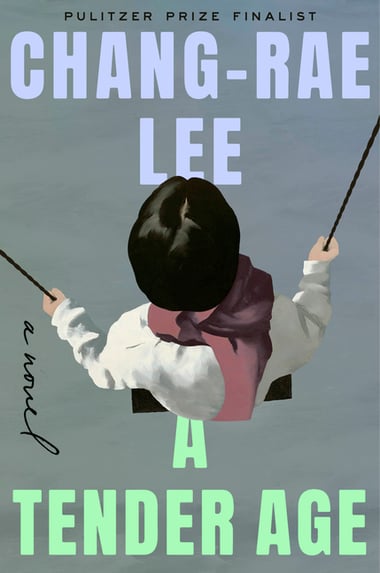 Cover of A Tender Age by Chang-Rae Lee