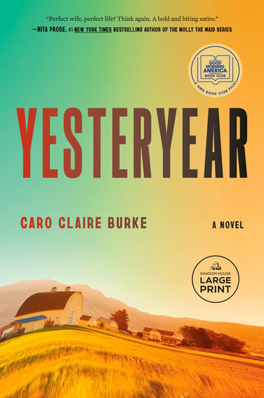 Cover of Yesteryear: A GMA Book Club Pick by Caro Claire Burke