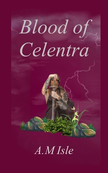 Cover of Blood of Celentra (Blood of Celentra) by A M Isle