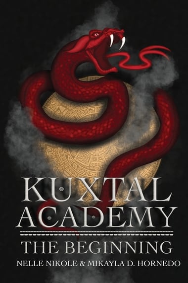 Cover of Kuxtal Academy: The Beginning by Mikayla D Hornedo