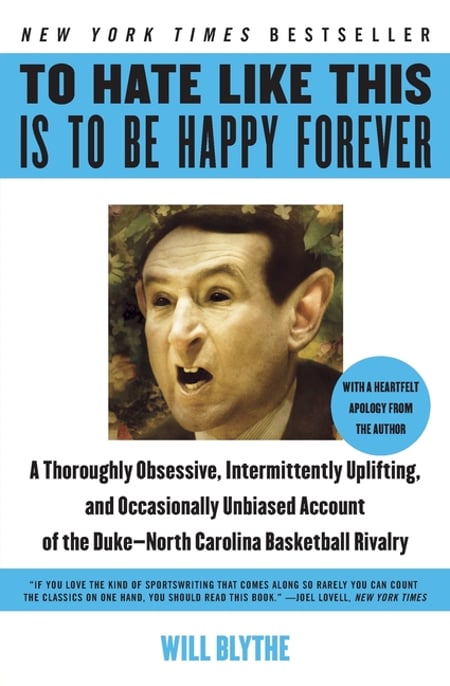 Cover of To Hate Like This Is to Be Happy Forever by Will Blythe
